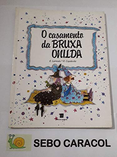 O CASAMENTO DE BRUXA ONILDA