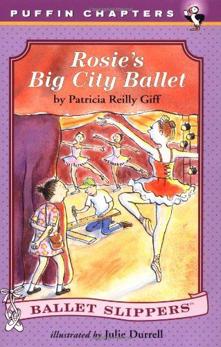 Rosie's Big City Ballet (Ballet Slippers)
