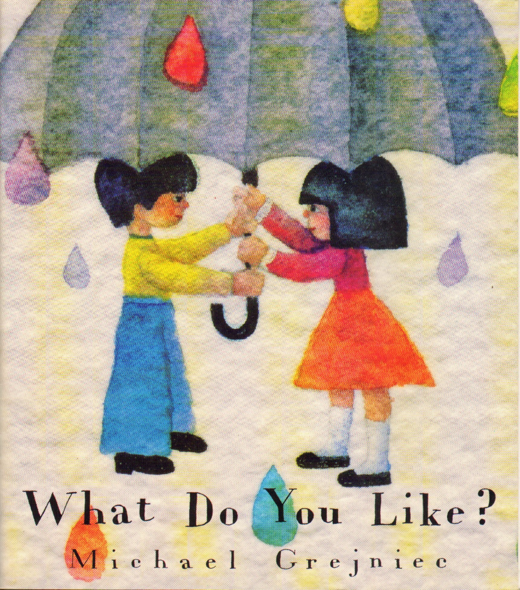 Harcourt School Publishers Collections: Lvl Lib: What Do You Like Gr2