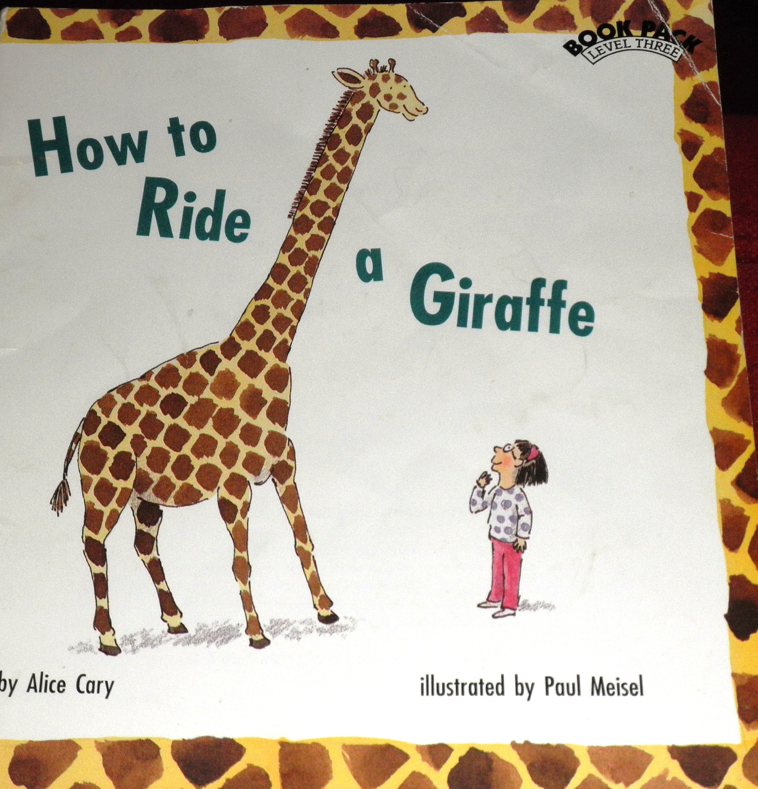 How to Ride a Giraffe