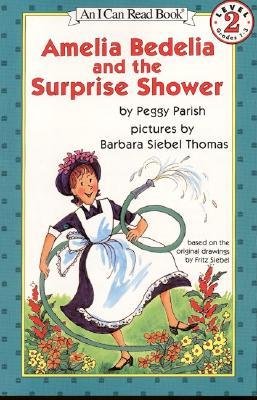 Amelia Bedelia and the surprise shower (Invitations to literacy)