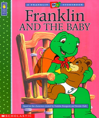 Franklin and the Baby (FRANKLIN TV STORYBOOK)