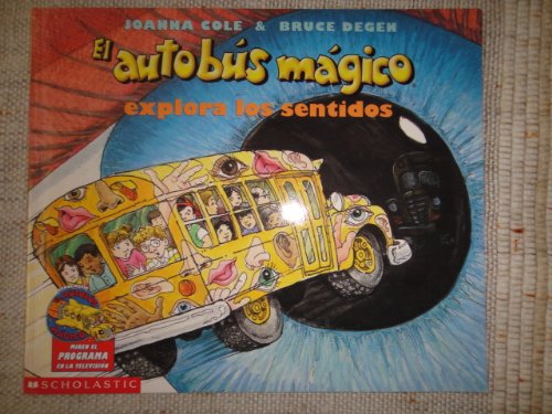 El autobus magico explora los sentidos (Spanish Edition)