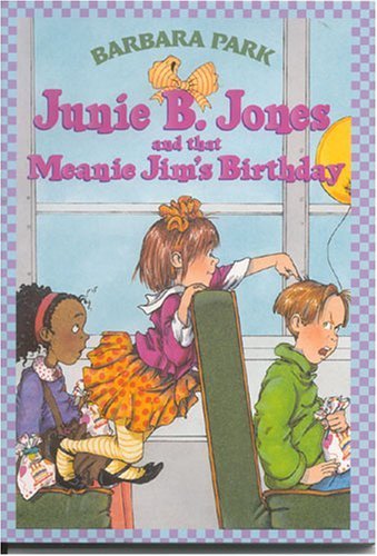 Junie B. Jones and That Meanie Jim's Birthday