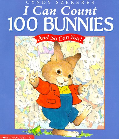 Cyndy Szekeres' I Can Count 100 Bunnies: And So Can You