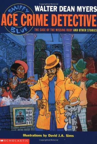 Smiffy Blue: Ace Crime Detective : the Case of the Missing Ruby and Other Stories