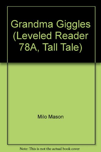 Grandma Giggles (Leveled Reader 78A, Tall Tale)