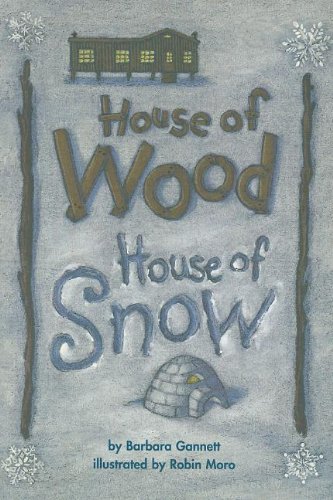 READING 2000 LEVELED READER 1.20B HOUSE OF WOOD, HOUSE OF SNOW