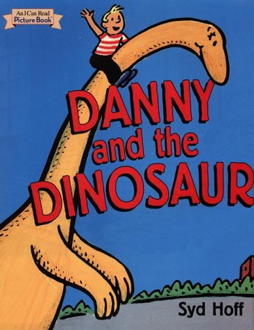 Danny and the Dinosaur (An I Can Read Picture Book)