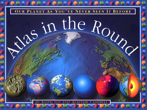 Atlas In The Round: Our Planet As You've Never Seen It Before