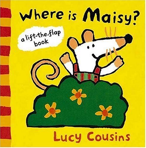 Where Is Maisy?: A Lift-the-Flap Book