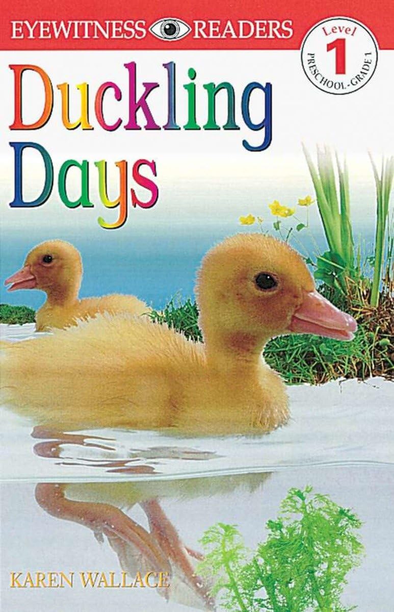 DK Readers: Duckling Days (Level 1: Beginning to Read)