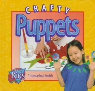 Crafty Puppets (Crafty Kids)