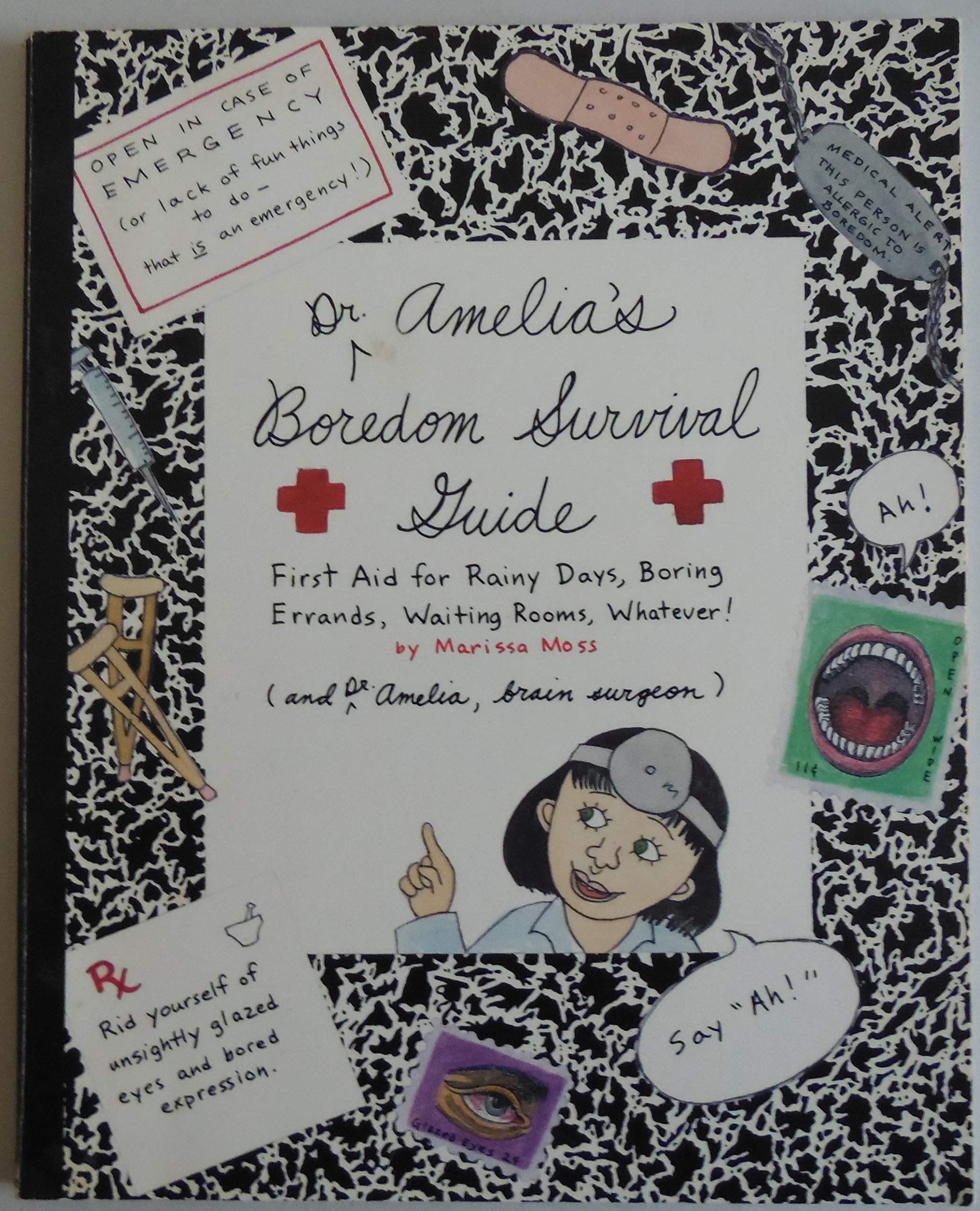 Dr. Amelia's Boredom Survival Guide: First Aid for Rainy Days, Boring Errands, Waiting Rooms, Whatever!