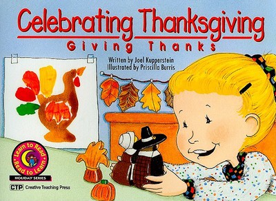 Celebrating Thanksgiving: Giving Thanks Learn to Read Holiday Reader