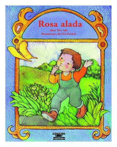 Rosa Alada (Cuentos Para Todo El Ano) (Spanish Edition)