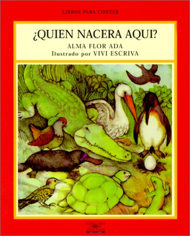 Quien Nacera Aqui? (Libros Para Contar (Little Books)) (Libros Para Contar / Stories for the Telling) (Spanish Edition)