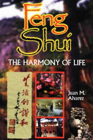 Feng Shui: The Harmony of Life