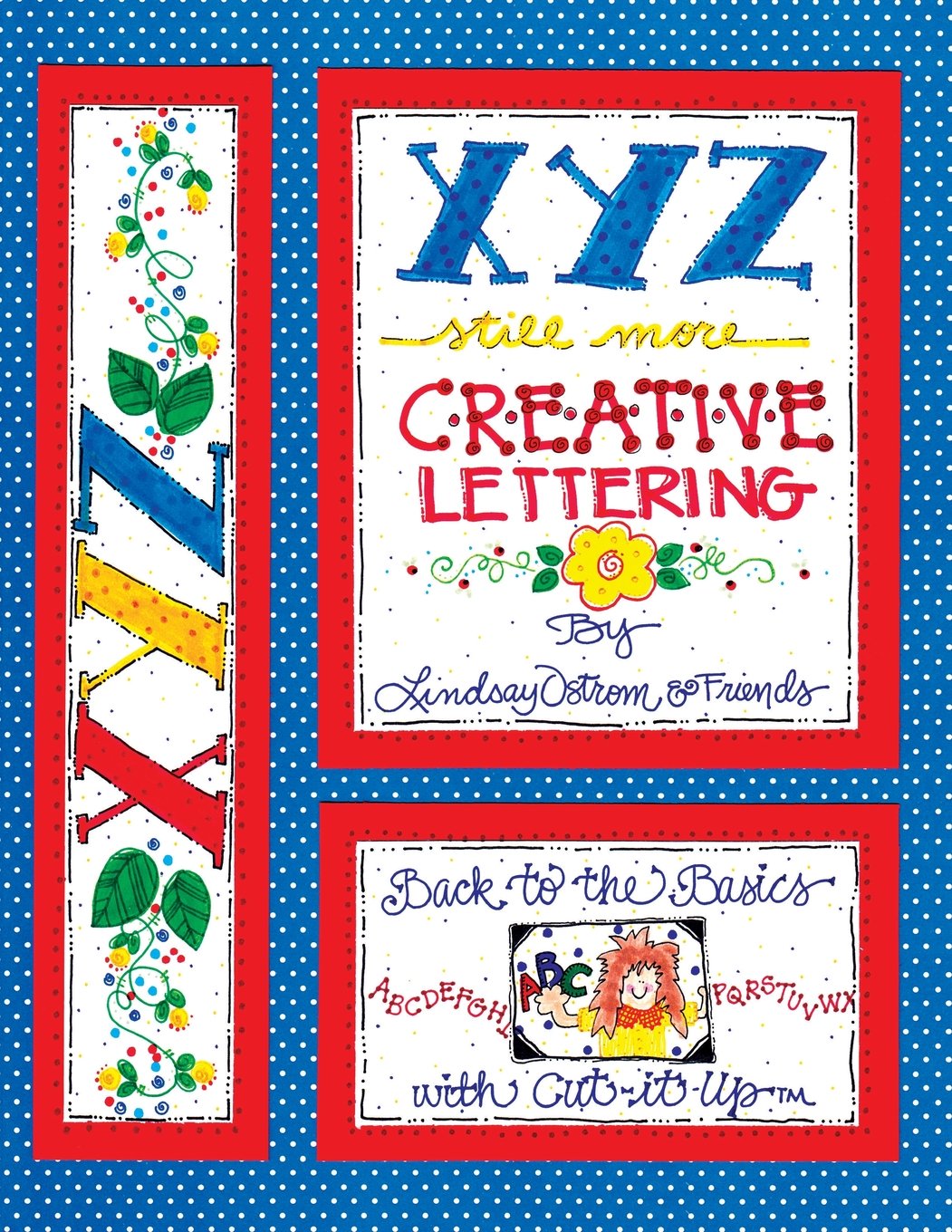 XYZ Still More Creative Lettering: Back to the basics with Cut-it-Up
