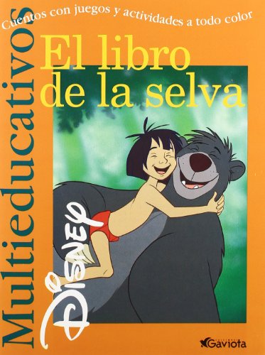 El Libro de la Selva: Cuentos con juegos y actividades a todo color. (Multieducativos Disney) (Spanish Edition)