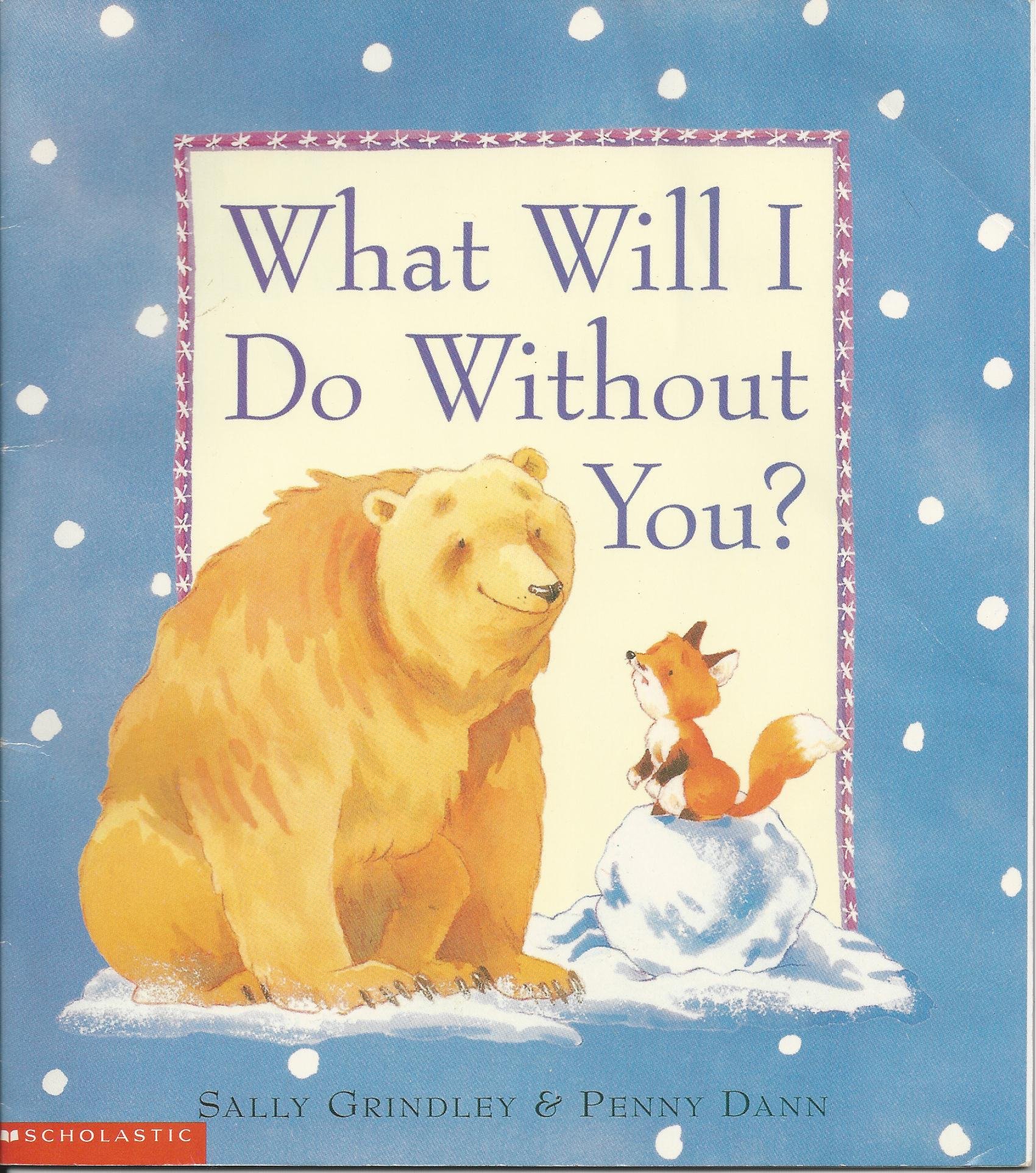 What Will I Do Without You?
