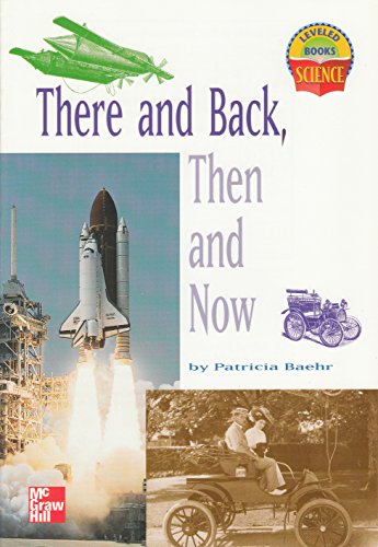 There and Back, Then and Now (Leveled Books, Science)