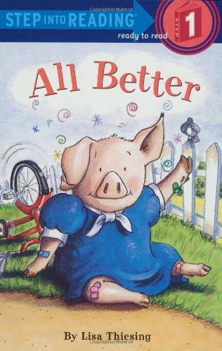 All Better (Step-Into-Reading, Step 1)