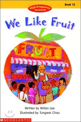 We Like Fruit (High-Frequency Readers)