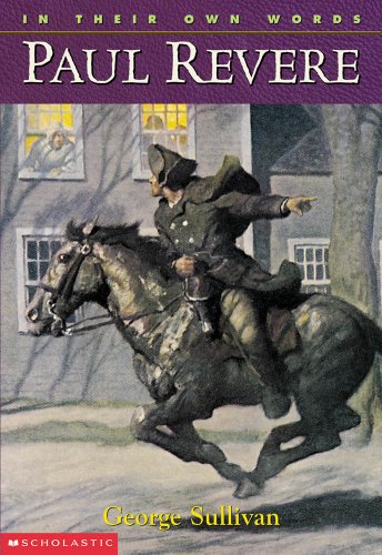 Paul Revere (In Their Own Words)