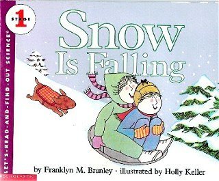 Snow Is Falling (Let's Read-And-Find-Out Science, Stage 1)