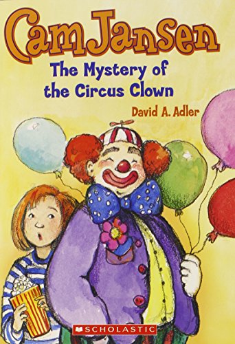 Cam Jansen and the mystery of the circus clown (Cam Jansen adventure)