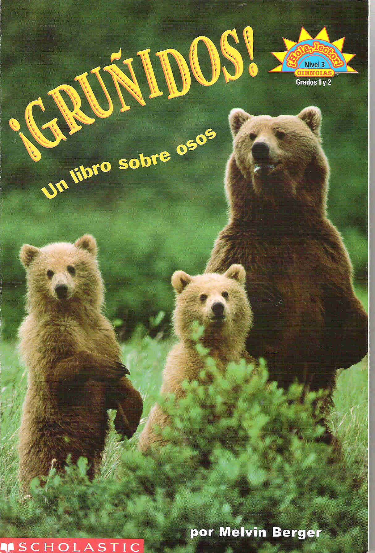 Grunidos: UN Libro Sobre Osos/a Book About Bears (Spanish Edition)