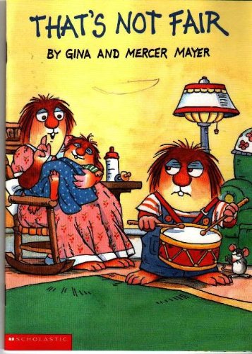 That's Not Fair (Mercer Mayer's Little Critter Book Club)