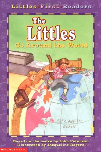 The Littles Go Around the World (LITTLES FIRST READERS)