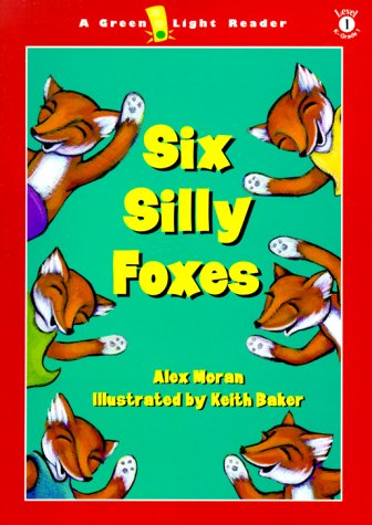Six Silly Foxes (Green Light Readers Level 1)