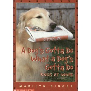 A Dog's Gotta Do What a Dog's Gotta Do