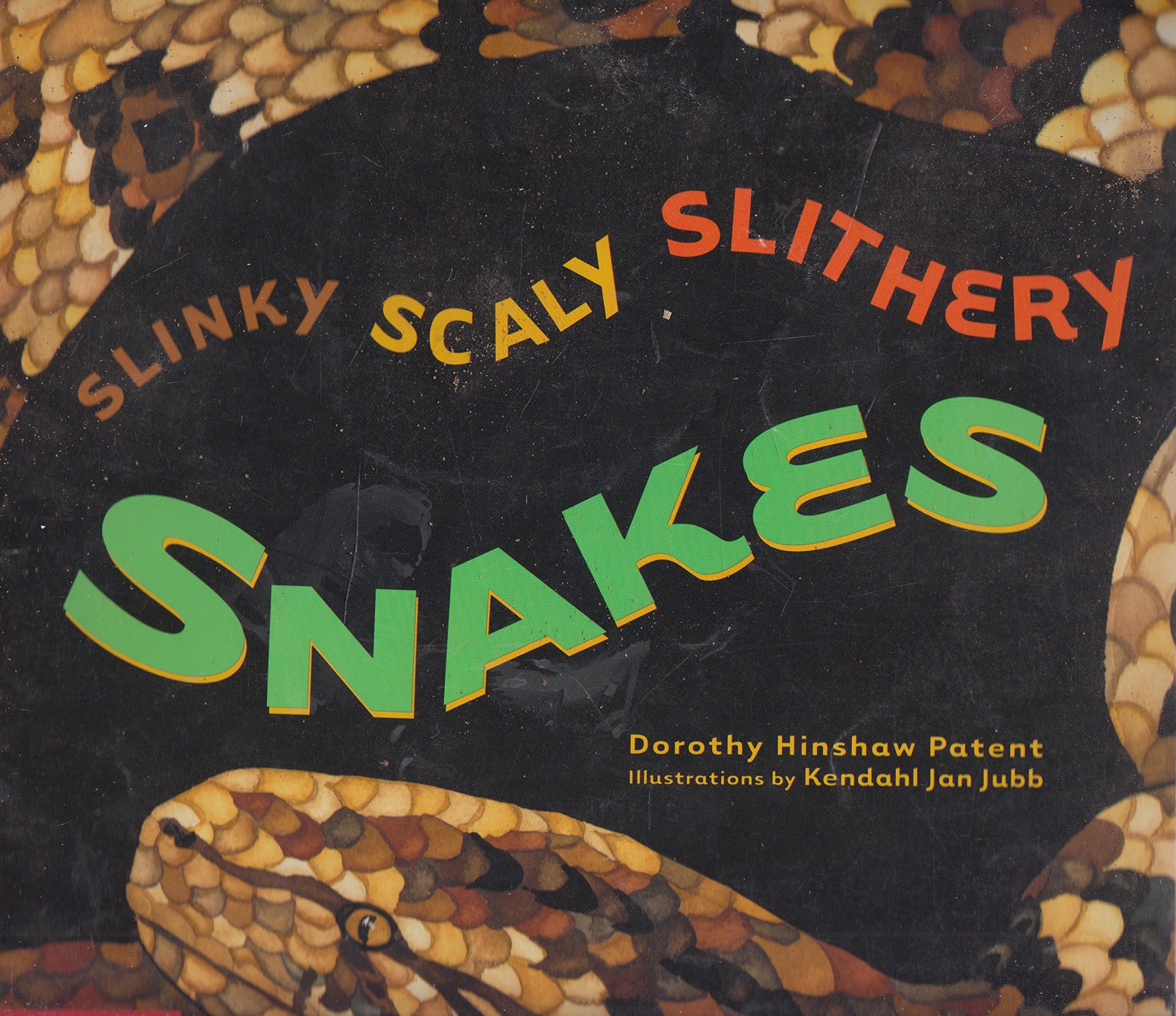 Slinky Scaly Slithery Snakes