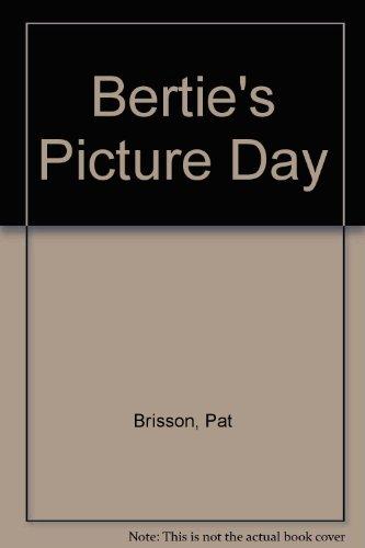 Bertie's Picture Day