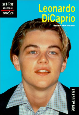 Leonardo Dicaprio (Celebrity Bios)