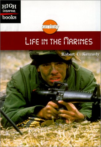 Life in the Marines (ON DUTY)