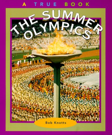 The Summer Olympics (True Books-Sports)