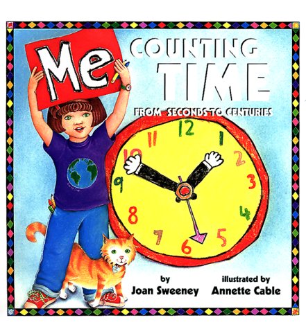 Me Counting Time: From Seconds to Centuries