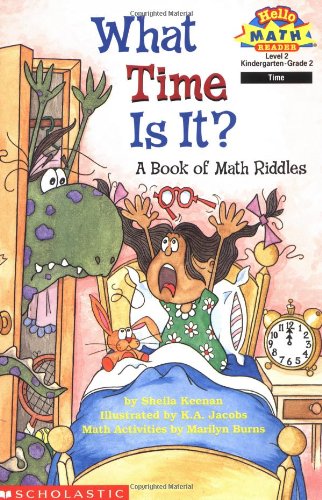 What Time Is It? A Book Of Math Riddles (level 2) (Hello Reader, Math)