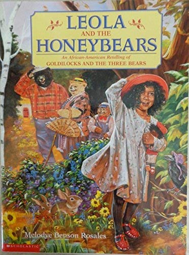 Leola and the honeybears: An African-American retelling of Goldilocks and the Three Bears