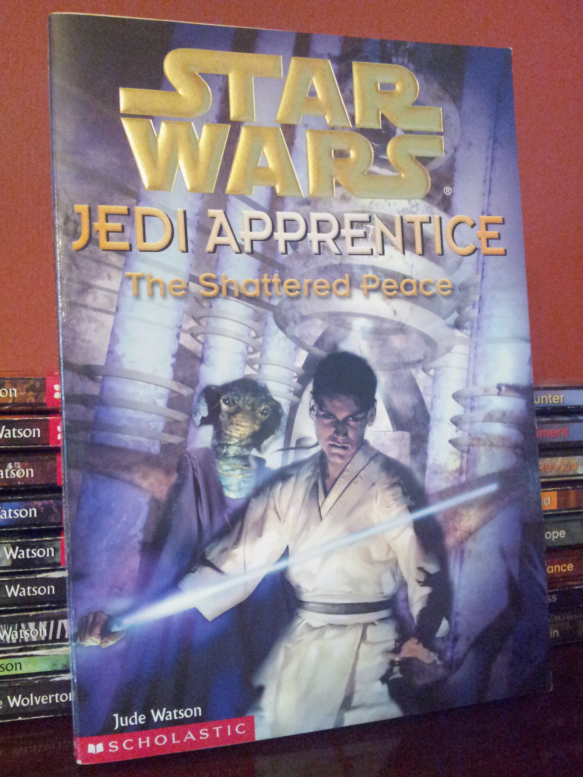 The Shattered Peace (Star Wars: Jedi Apprentice, Book 10)