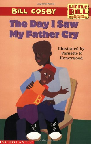 Little Bill #12: The Day I Saw My Father Cry (level 3)