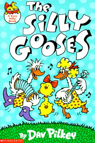 The Silly Gooses (A Very Silly Book)