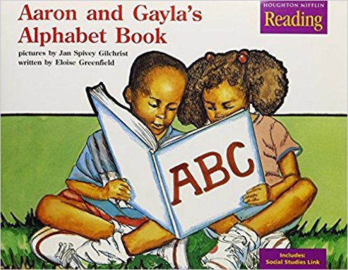 Houghton Mifflin Reading: The Nation's Choice: Little Big Book Grade K Theme 4 - Aaron & Gayla's Alphabet Book