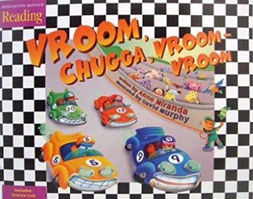 The Nation's Choice: Little Big Book Theme 7 Grade K Vroom, Chugga, Vroom-vroom (Houghton Mifflin Reading: The Nation's Choice)