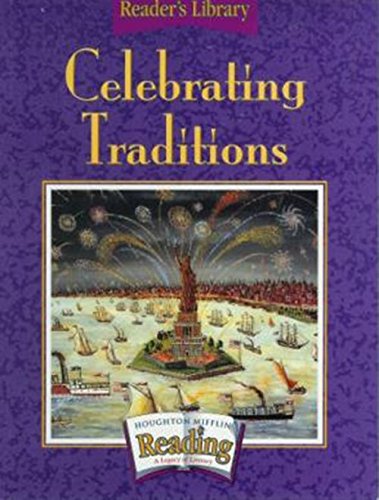 Houghton Mifflin Reading: The Nation's Choice: Reader's Library Grade 3.1 Theme 2 - Celebrating Traditions